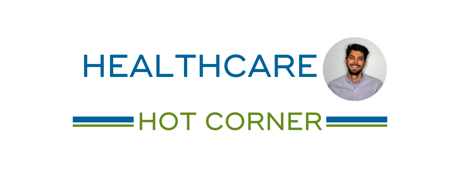 Healthcare Hot Corner with Chris Anguil